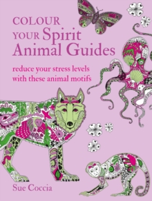 Image for Colour Your Spirit Animal Guides