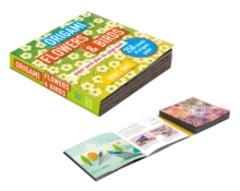 Image for Origami Flowers and Birds : Paper Pack Plus 64-Page Book
