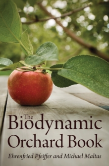 Image for The biodynamic orchard book