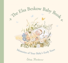 Image for The Elsa Beskow Baby Book : Memories of Your Baby's Early Years