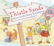 Image for Thistle Sands  : a braw Scots story for bairns