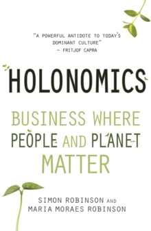Image for Holonomics: business where people and planet matter