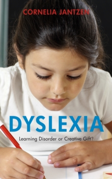 Image for Dyslexia: learning disorder or creative gift?