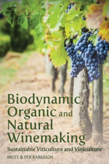 Image for Biodynamic, Organic and Natural Winemaking