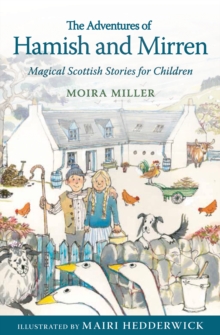 Image for The adventures of Hamish and Mirren: magical Scottish stories for children