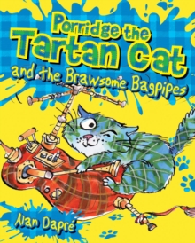 Image for Porridge the Tartan Cat and the brawsome bagpipes