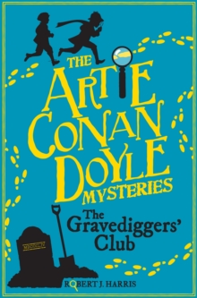 Image for Artie Conan Doyle and the Gravediggers' Club