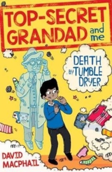Image for Top-Secret Grandad and Me: Death by Tumble Dryer