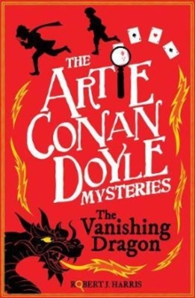 Image for Artie Conan Doyle and the vanishing dragon