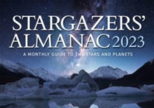 Stargazers’ Almanac: A Monthly Guide to the Stars and Planets