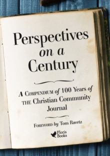 Image for Perspectives on a century  : a compendium of 100 years of The Christian Community Journal
