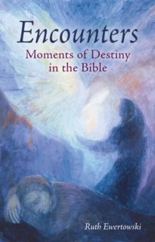Image for Encounters: Moments of Destiny in the Bible