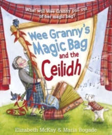 Image for Wee Granny's Magic Bag and the Ceilidh