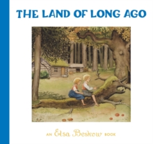 The Land of Long Ago - Beskow, Elsa