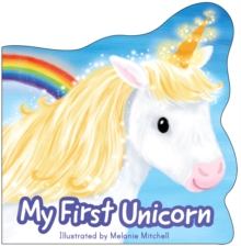 My First Unicorn - Mitchell, Melanie
