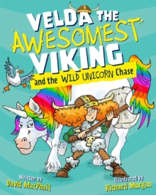 Velda the Awesomest Viking and the Wild Unicorn Chase - MacPhail, David