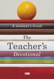 Image for The teacher's devotional: a moment's break.
