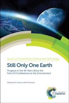 Image for Still only one earth: progress in the 40 years since the first UN conference on the environment