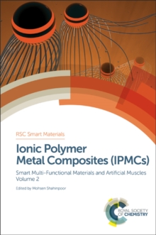 Image for Ionic Polymer Metal Composites (IPMCs) : Smart Multi-Functional Materials and Artificial Muscles