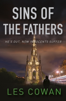 Sins of the Fathers: He’s out, now innocents suffer