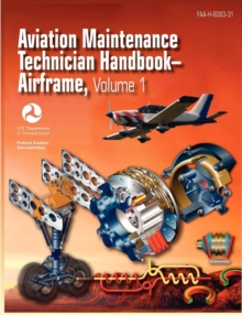 Image for Aviation Maintenance Technician Handbook - Airframe. Volume 1 (FAA-H-8083-31)