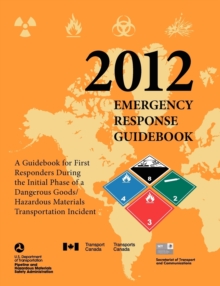Image for Emergency Response Guidebook 2012 : A Guidebook for First Responders During the Initial Phase of a Dangerous Goods/ Hazardous Materials Transportation