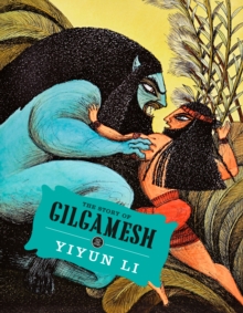 Image for The story of Gilgamesh