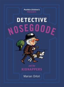 Image for Detective Nosegoode and the kidnappers