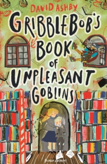 Image for Gribblebob's Book of Unpleasant Goblins