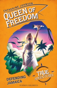 Image for Queen of freedom  : defending Jamaica