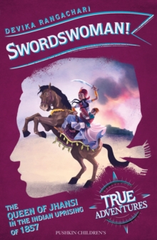 Image for Swordswoman!: The Queen of Jhansi in the Indian Uprising of 1857