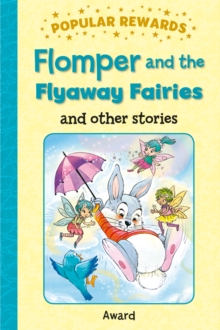 Image for Flomper and the flyaway fairies and other stories