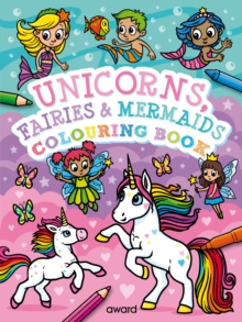 Image for Unicorns, Fairies and Mermaids Colouring Book