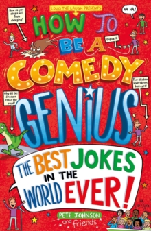 Image for How to be a comedy genius  : (the best jokes in the world ever!)