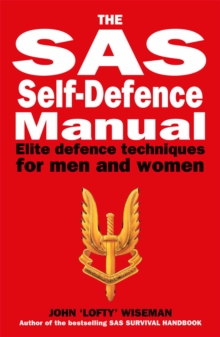 Image for SAS and special forces self defence handbook: a complete guide to unarmed combat techniques