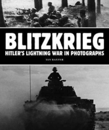 Image for Blitzkrieg: Hitler's Lightning War in Photographs