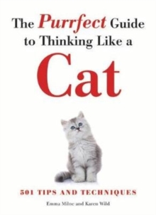 Image for The Purrfect Guide to Thinking Like a Cat