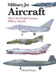 Image for Military jet aircraft  : 300 of the world's greatest military jet aircraft