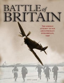 Image for The Battle of Britain  : the German attempt to win air supremacy over Britain, 1940