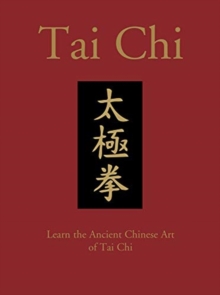 Image for Tai chi  : learn the ancient Chinese art of tai chi