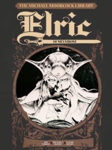 Image for The Michael Moorcock Library Vol.1: Elric of Melnibone