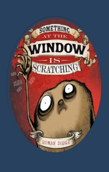Something at the Window Scratching - Volume 1