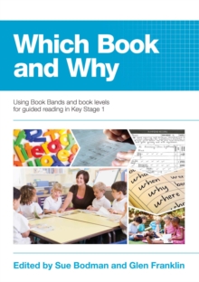 Image for Which book and why?  : using book bands and book levels for guided reading in Key Stage 1