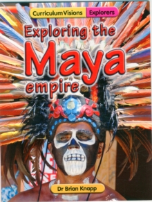 Image for Exploring the Maya empire
