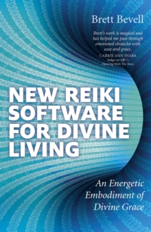 Image for New Reiki software for divine living  : an energetic embodiment of divine grace