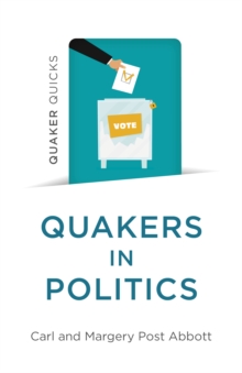 Quaker Quicks – Quakers in Politics