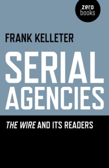 Image for Serial agencies: The wire and its readers