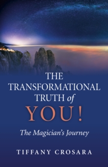 Image for Transformational Truth of YOU!, The - The Magician`s Journey