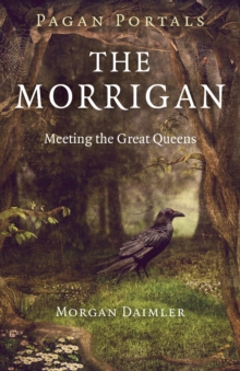 Pagan Portals – The Morrigan – Meeting the Great Queens