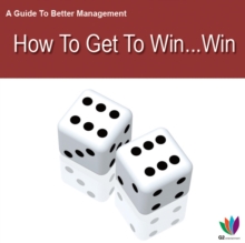 Image for Guide to Better Management How to get Win Win